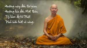 Đường này đến thế gian, đường kia đến niết bàn.
